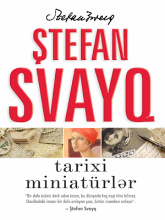 Стефан Цвейг. Novellalar və tarixi miniatürlər