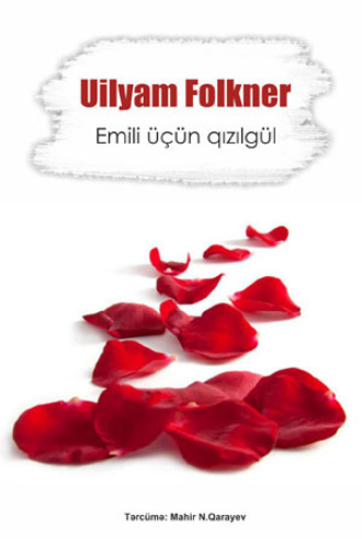 EMİLİ ÜÇÜN QIZILGÜL. 