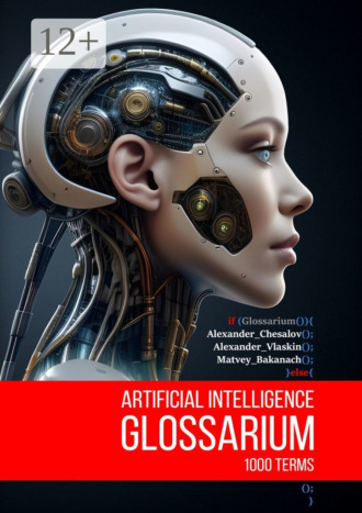 Alexander Chesalov. Artificial Intelligence Glossarium: 1000 terms