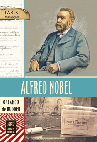 Орландо де Руддер. Alfred Nobel