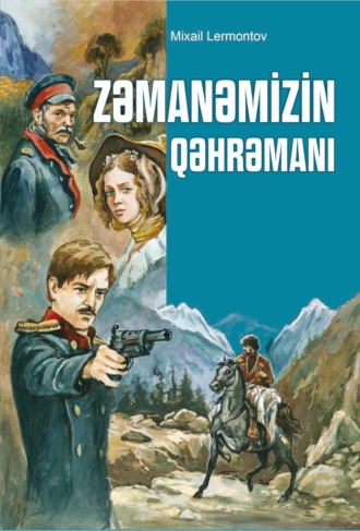 Zəmanəmizin qəhrəmanı. 