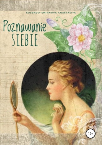 Anastasiya Kolendo-Smirnova. Poznawanie siebie