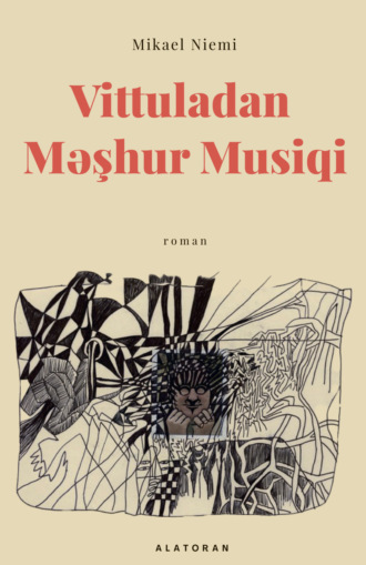 Микаель Ниеми. Vittuladan məşhur musiqi