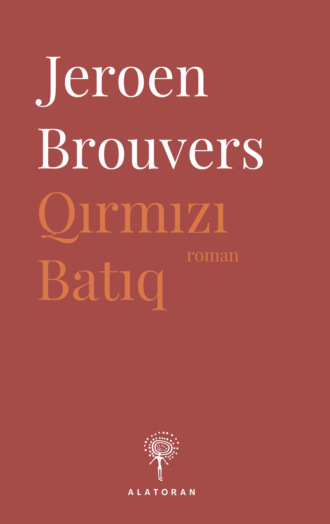 Йерун Брауверс. Qırmızı batıq