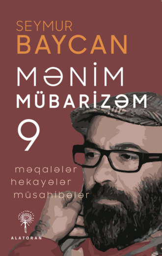 Seymur Baycan. Mənim mübarizəm – 9