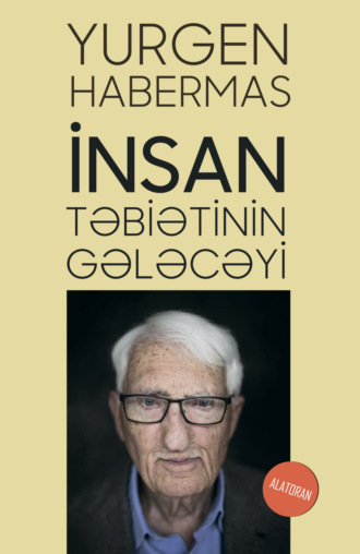 Yurgen Habermas. İnsan təbiətinin gələcəyi