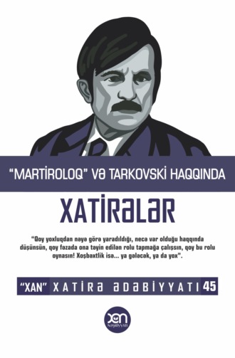 Коллектив авторов. “Martiroloq” və Tarkovski haqqında xatirələr