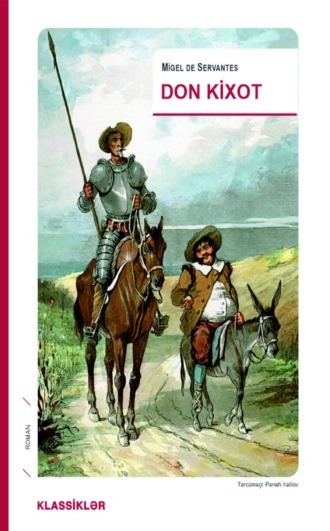 Don Kixot. Мигель де Сервантес Сааведра