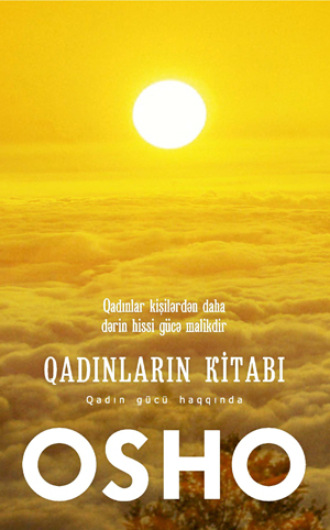 Бхагаван Шри Раджниш (Ошо). Qadinlarin Kitabi