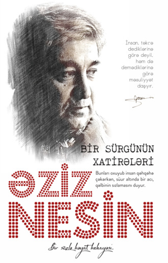 Азиз Несин. Bir sürgünün xatirələri
