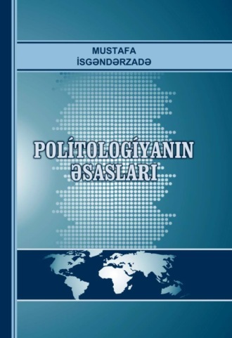 Politologiyanın əsasları. Mustafa İsgəndərzadə