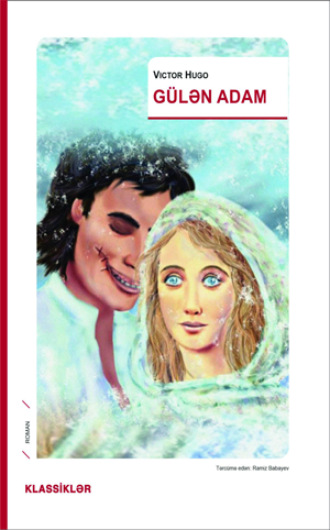 Виктор Гюго. GÜLƏN ADAM