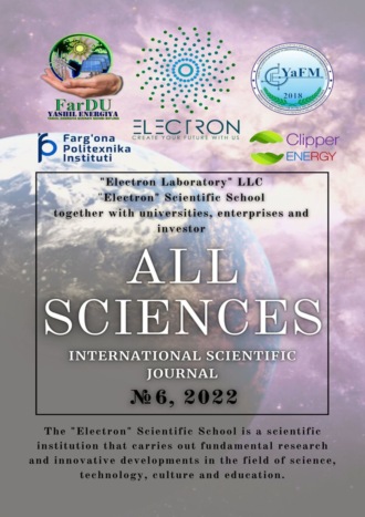 Ibratjon Xatamovich Aliyev. All sciences. №6, 2022. International Scientific Journal