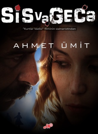 Əhməd Ümid. Sis və gecə