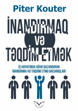 İnandırmaq və təqdim etmək. 