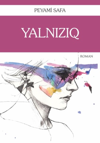 Пеями Сафа. Yalnızıq
