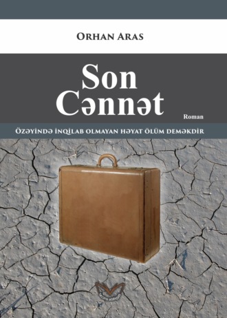 Orhan Aras. Son cənnət