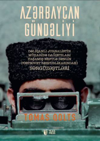 Томас Гольц. Azərbaycan Gündəliyi