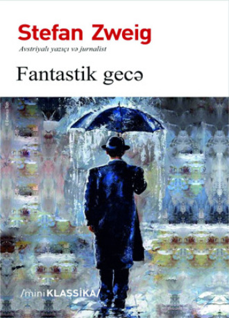 Стефан Цвейг. Fantastik gecə