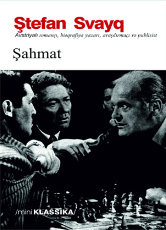 Стефан Цвейг. ŞAHMAT