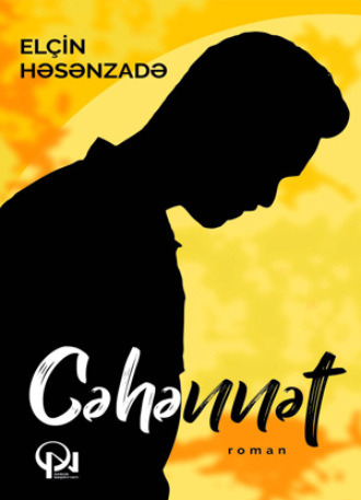 CƏHƏNNƏT. Elçin Həsənzadə