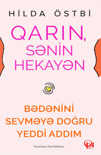 Hilda Östbi. Qarın, sənin hekayən:Bədənini sevməyə doğru yeddi addım