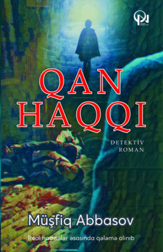 Qan haqqı. Müşfiq Abbasov