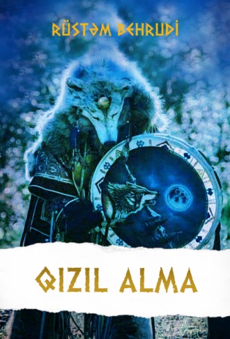 Rüstəm Behrudi. Qızıl alma
