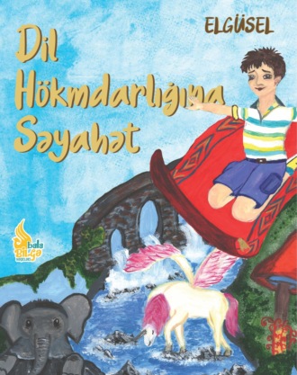 Elgüsel. Dil hökmdarlığına səyahət
