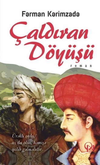 Фарман Керимзаде. Çaldıran döyüşü