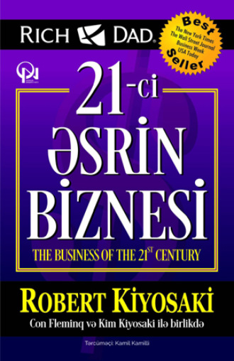 Роберт Кийосаки. Con Fleminq və Kim Kiyosaki ilə birlikdə 21-ci ƏSRİN BİZNESİ