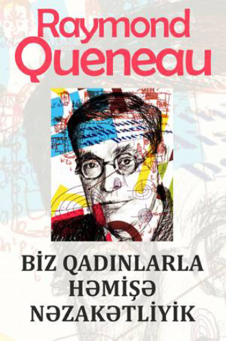 BİZ QADINLARLA HƏMİŞƏ NƏZAKƏTLİYİK. Raymon Keno