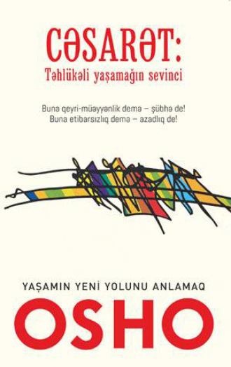 CƏSARƏT: “Təhlükəli yaşamağın sevinci”. 
