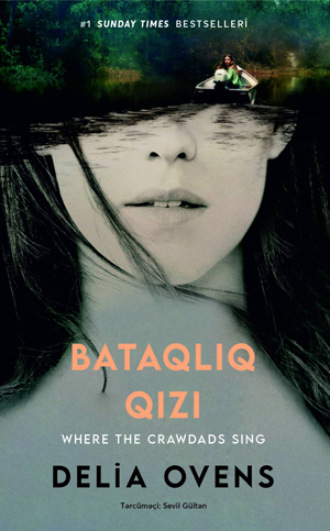 Делия Оуэнс. Bataqlıq qızı