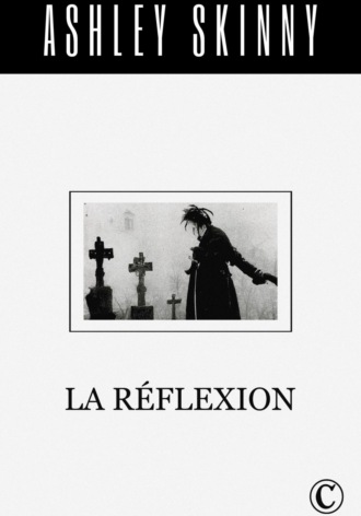 La réflexion. Ashley Skinny
