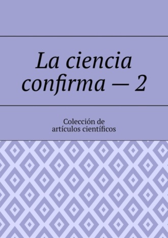 La ciencia confirma – 2. Colección de artículos científicos. 
