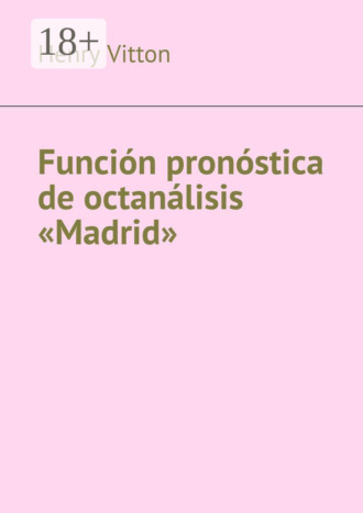 Función pronóstica de octanálisis «Madrid». 