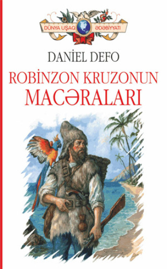 Даниэль Дефо. Robinzon Kruzonun macəraları