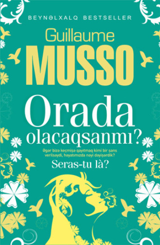 Orada olacaqsanmı?. 