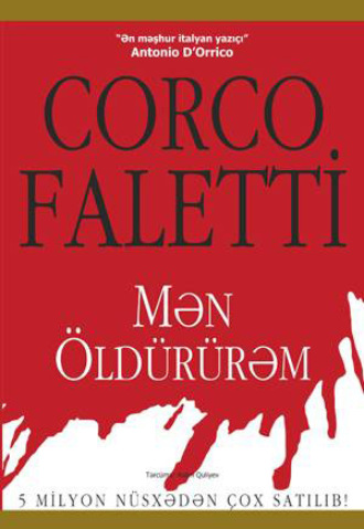 MƏN ÖLDÜRÜRƏM. Corco Faletti