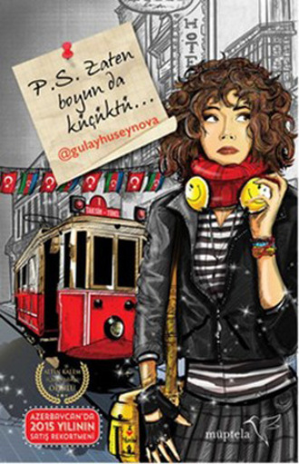 P. S. Zaten boyun da küçüktü. Gülay Hüseynova