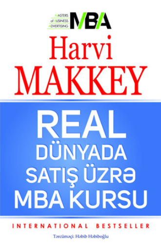 Харви Маккей. REAL DÜNYADA SATIŞ ÜZRƏ MBA kursu