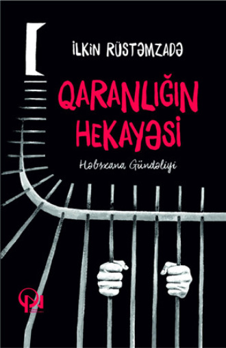 İlkin Rüstəmzadə. QARANLIĞIN HEKAYƏSİ