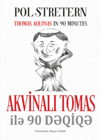 AKVİNALI TOMAS İLƏ 90 DƏQİQƏ. 