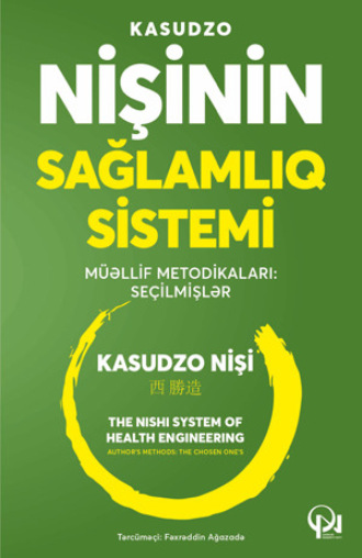 Kasudzo Nişi KASUDZO. NİŞİNİN SAĞLAMLIQ SİSTEMİ