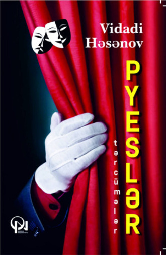 Vidadi Həsənov. PYESLƏR