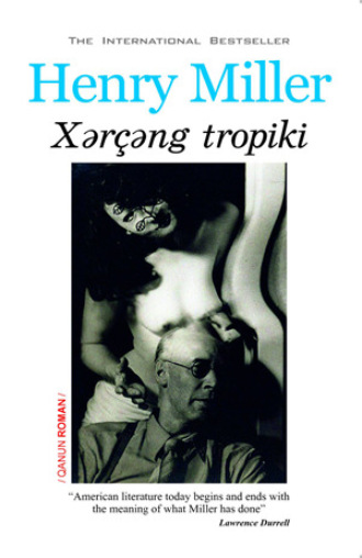 Генри Миллер. XƏRÇƏNG TROPİKİ