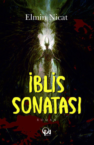 İblİs sonatası. Elmin Nicat