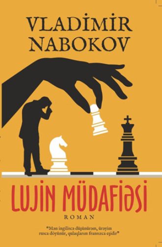 LUJİN MÜDAFİƏSİ. Владимир Набоков