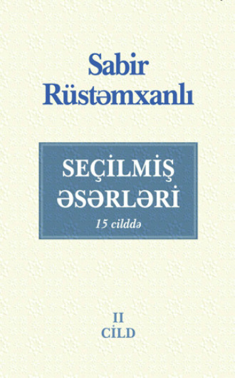 SEÇİLMİŞ ƏSƏRLƏRİ II cil. 